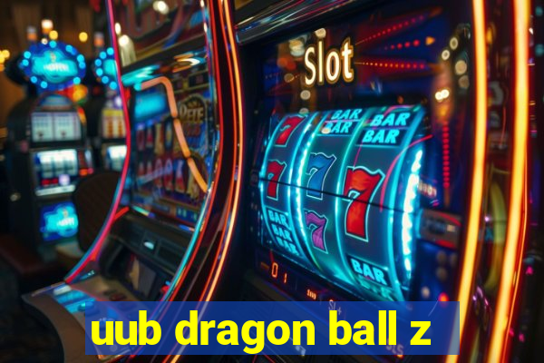 uub dragon ball z