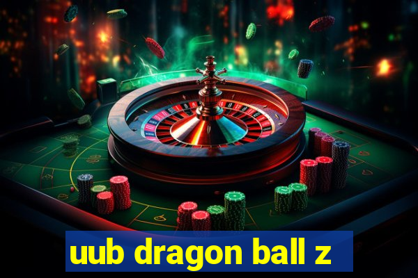 uub dragon ball z