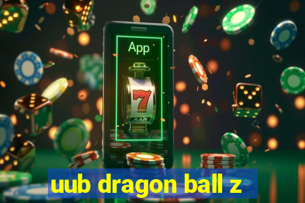 uub dragon ball z