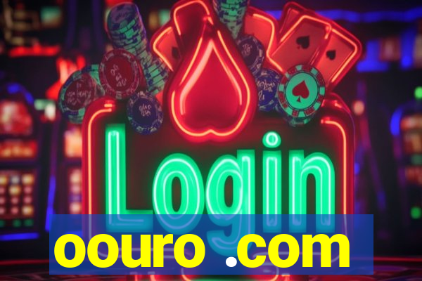 oouro .com