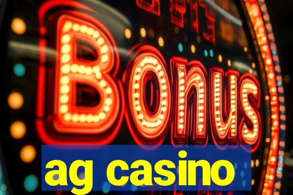 ag casino