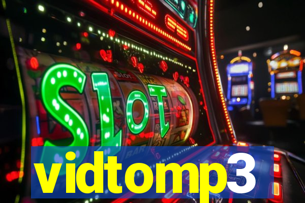 vidtomp3