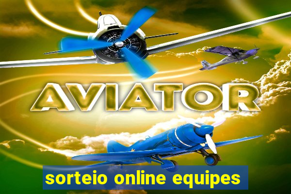 sorteio online equipes