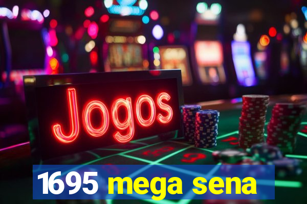 1695 mega sena