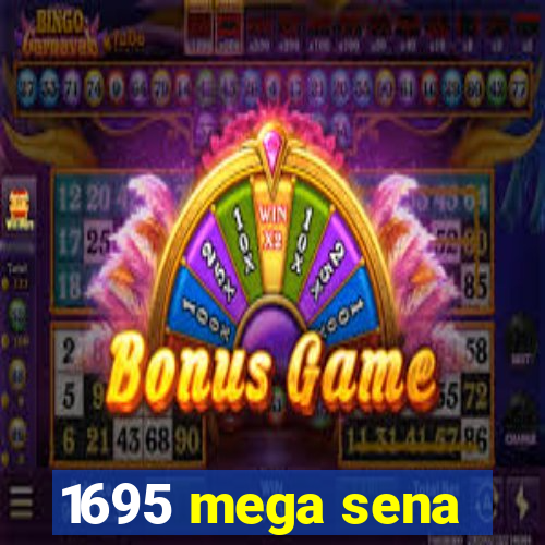 1695 mega sena