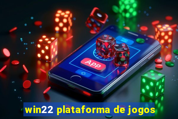 win22 plataforma de jogos