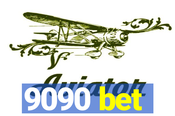 9090 bet