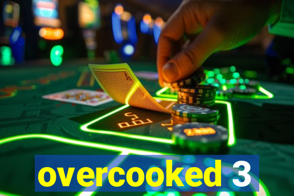 overcooked 3