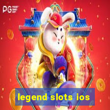 legend slots ios