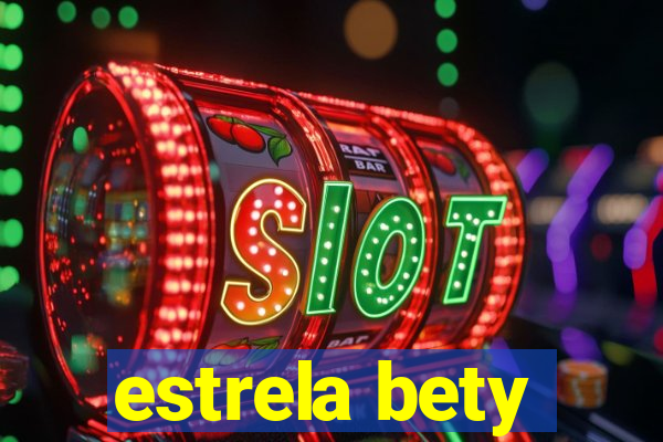 estrela bety