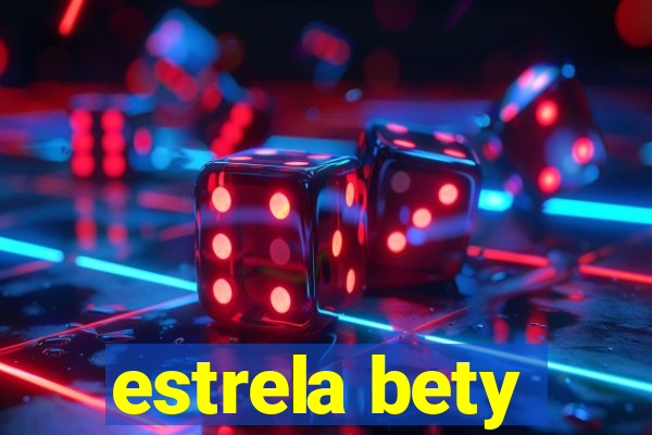 estrela bety