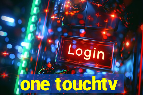 one touchtv