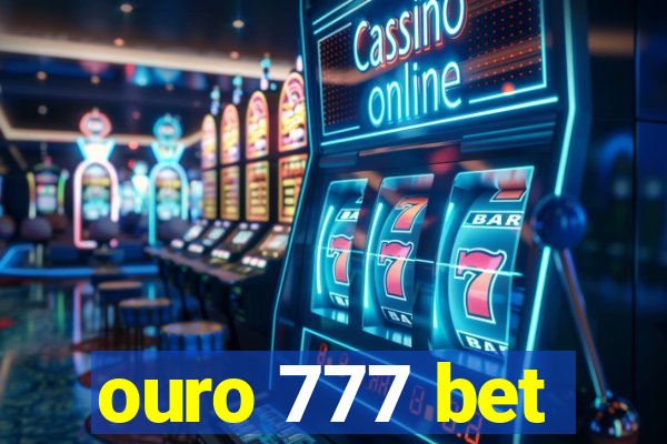 ouro 777 bet