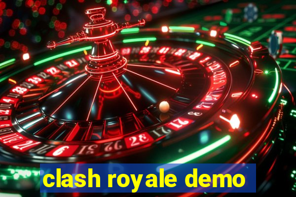 clash royale demo