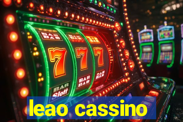 leao cassino