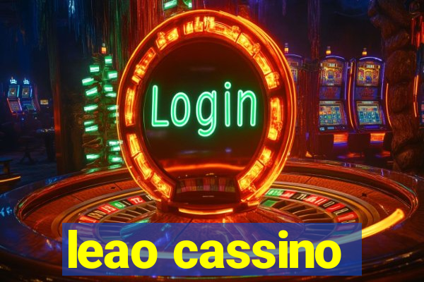 leao cassino