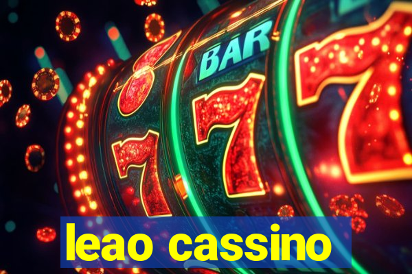 leao cassino