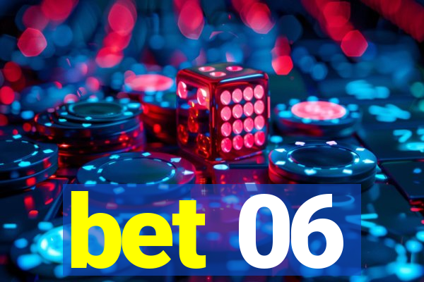 bet 06