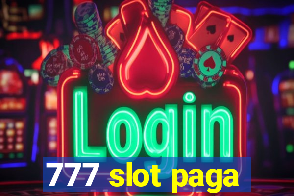 777 slot paga