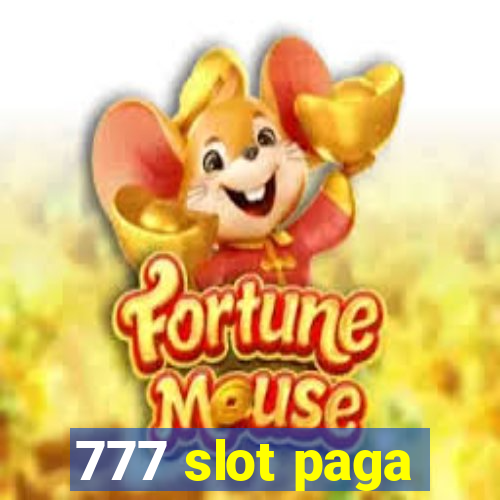 777 slot paga