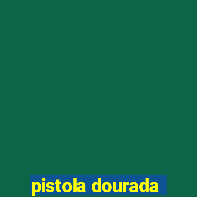 pistola dourada