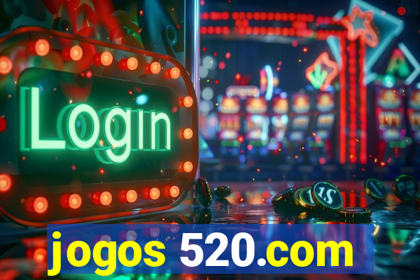 jogos 520.com