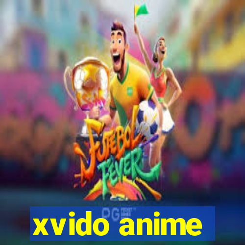 xvido anime