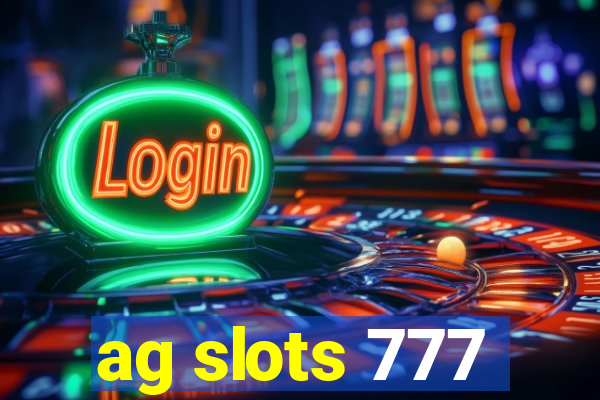 ag slots 777