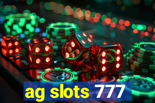 ag slots 777