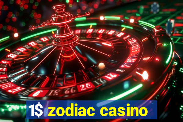 1$ zodiac casino