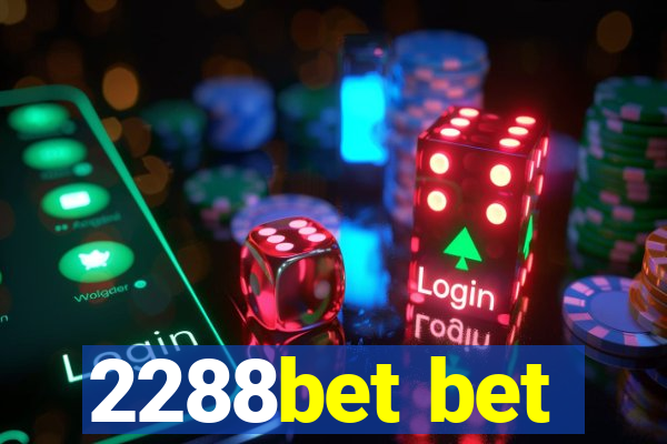 2288bet bet