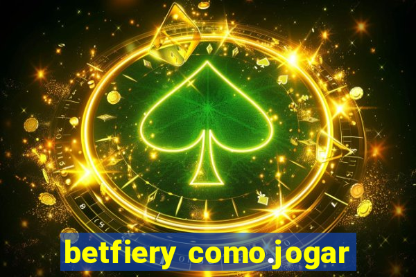 betfiery como.jogar