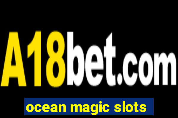 ocean magic slots