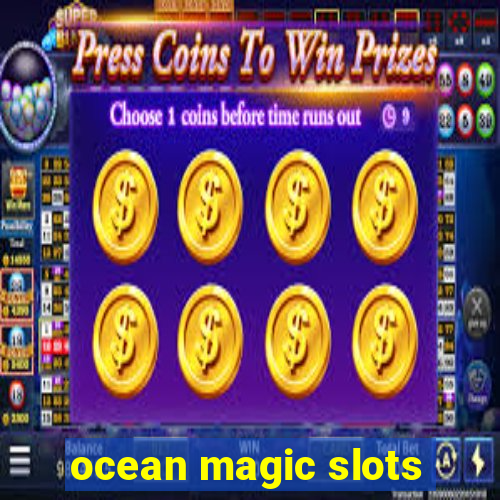 ocean magic slots