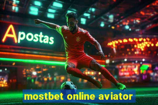 mostbet online aviator