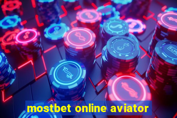 mostbet online aviator