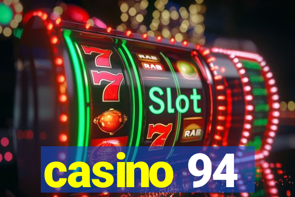 casino 94