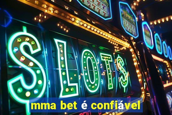 mma bet é confiável