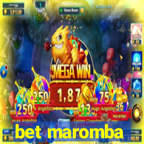 bet maromba