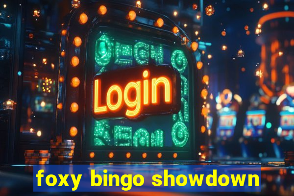 foxy bingo showdown