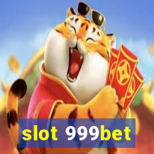 slot 999bet