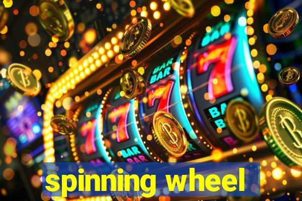 spinning wheel