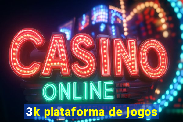 3k plataforma de jogos