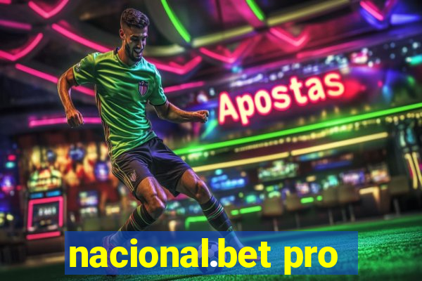 nacional.bet pro