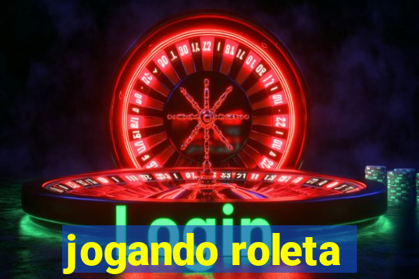 jogando roleta