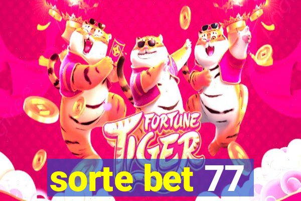 sorte bet 77