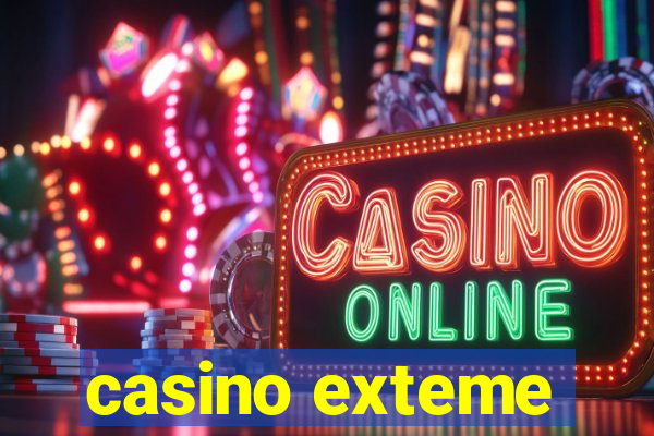 casino exteme