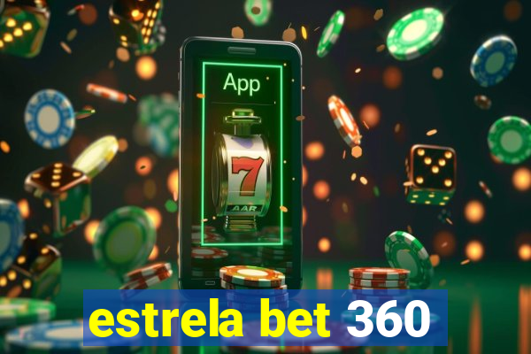 estrela bet 360