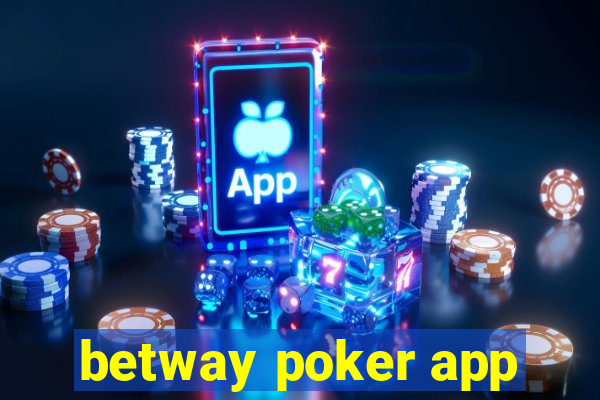 betway poker app