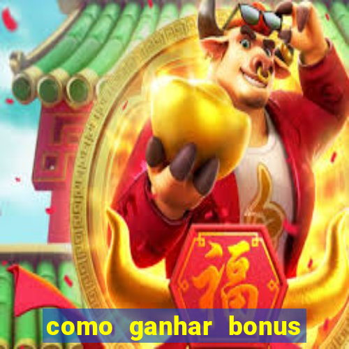 como ganhar bonus na bet365